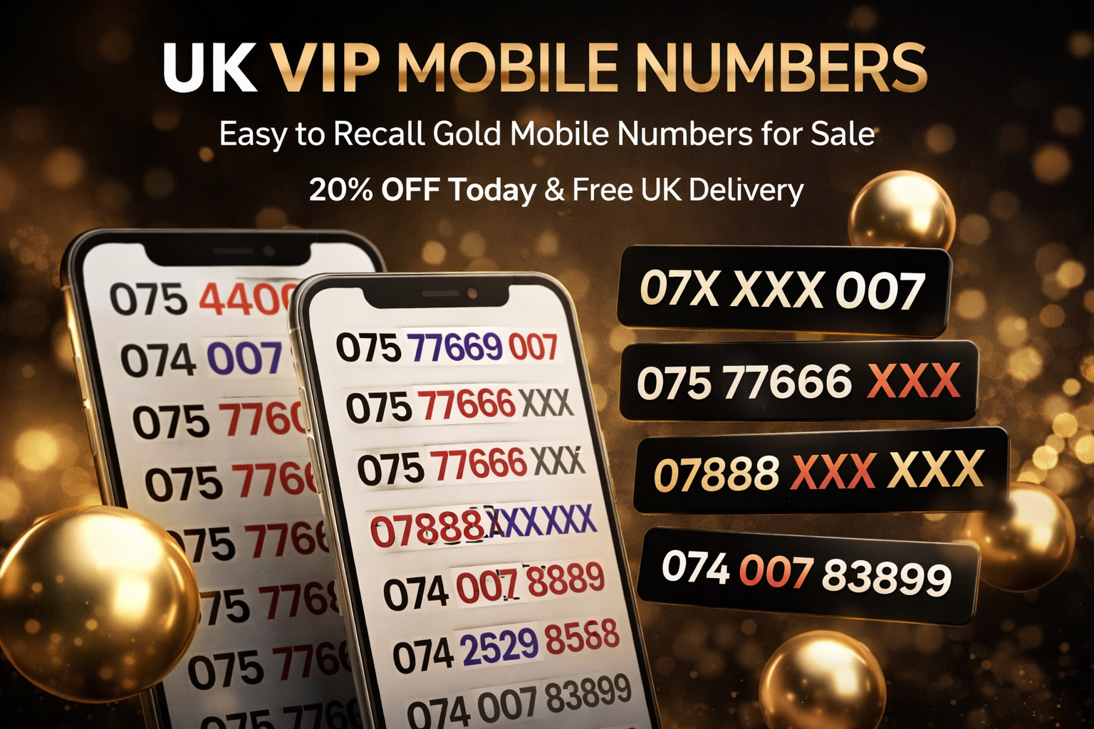 UK VIP Mobile Numbers –(Top-up Required) 888 & 666 And 007 Gold numbers for Sale A1-S by SMARTY – Buy VIP mobile numbers UK. Gold Numbers list. VIP Mobile Numbers UK – 888, 666, 007 Gold Numbers on Three PAYG